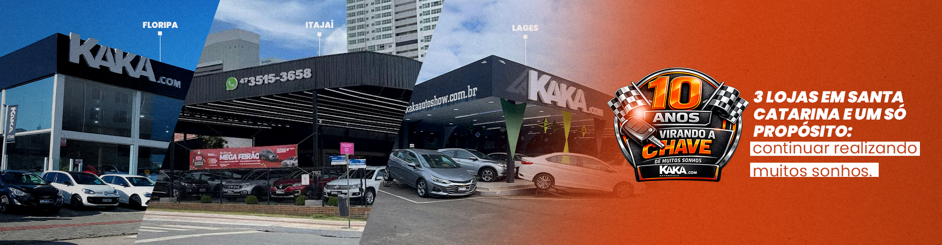 Kaka Automóveis celebra 10 anos com lojas em Florianópolis, Itajaí e Lages, Santa Catarina